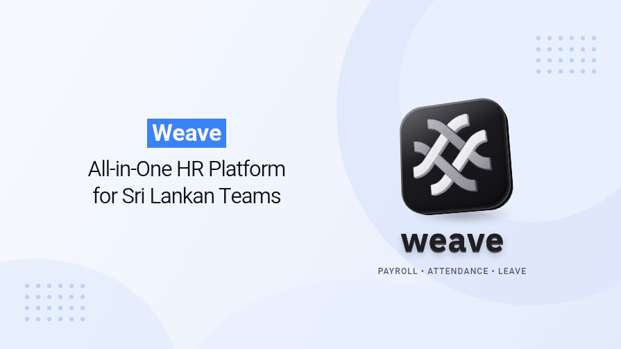 Weave: All-in-One HR Platform for Sri Lankan Teams