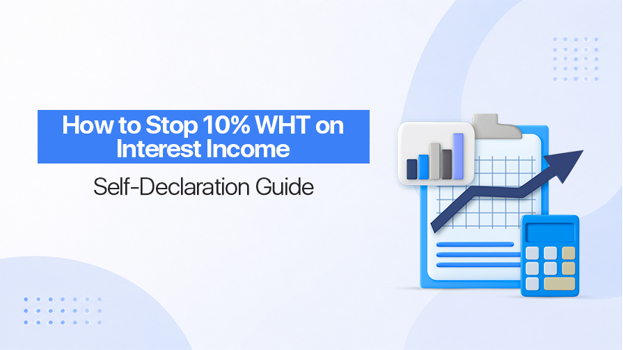 How to Stop 10% WHT on Interest Income in Sri Lanka (Self-Declaration Guide)